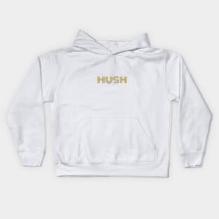 Hush Kids Hoodie